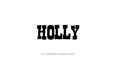 Holly Name Tattoo Designs