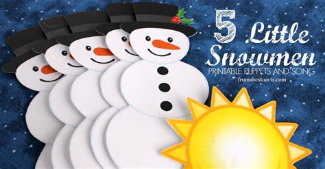 Five Little Snowmen: Printable Puppets and Song - From ABCs to ACTs