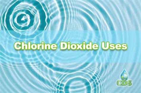 Chlorine Dioxide Uses – chlorinedioxide