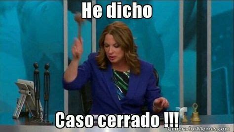 Pin de Gabriela Ferrucci en memes | He dicho caso cerrado, Caso cerrado ...