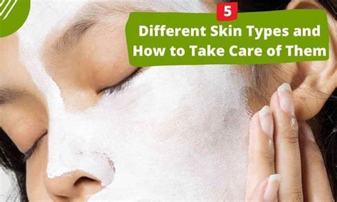 5 Differents Skin Types and How to Take Care of Them - Monafissine - Medium