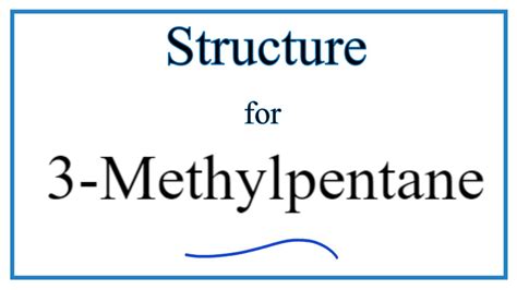 3 Methylpentane Structural Formula