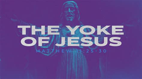 The Yoke of Jesus