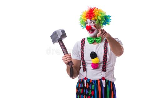 The Funny Clown with a Hammer Isolated on White Background Stock Photo ...