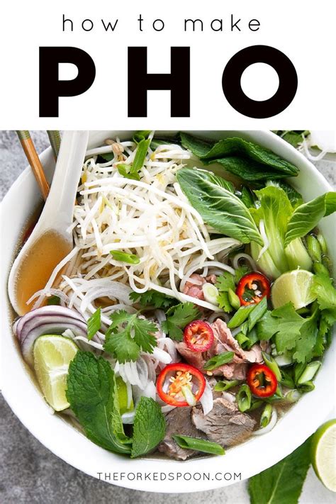 Pho Recipe (How to Make Vietnamese Noodle Soup) - The Forked Spoon ...