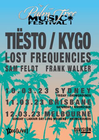 PALM TREE MUSIC FESTIVAL: TIËSTO, KYGO LOST FREQUENCIES, SAM FELDT ...