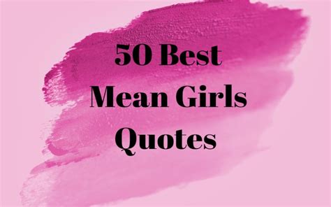 50 Mean Girls Quotes That Are So Fetch - Parade