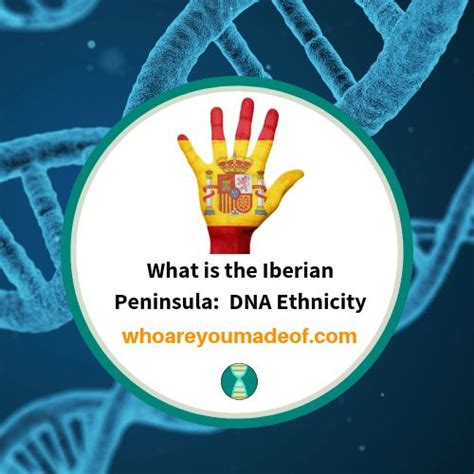 What is the Iberian Peninsula: DNA Ethnicity | Who are You Made Of ...