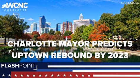 Charlotte mayor predicts full Uptown resurgence by 2023 | wcnc.com