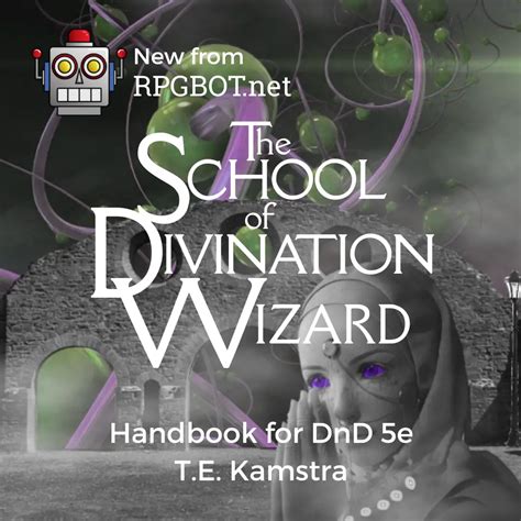 School of Divination Wizard: DnD 5e Subclass Guide - RPGBOT