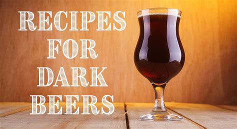 Dark Beer Style Recipes | The Beverage People