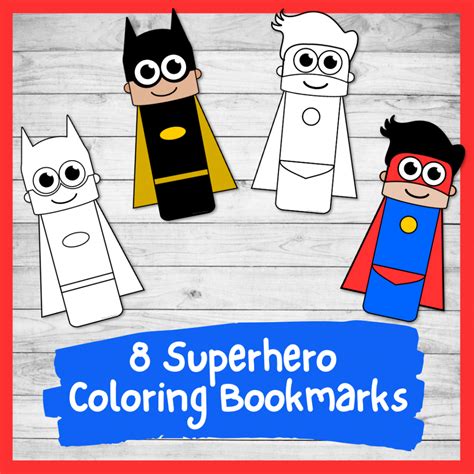 8 Printable Superhero Bookmarks To Color (Simple Superhero Craft ...