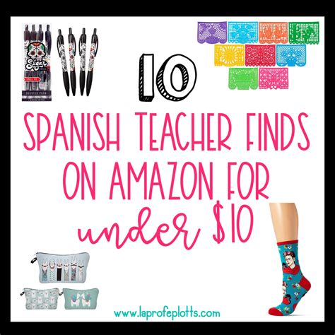 10 Fun Spanish Teacher Gifts on Amazon Under $10 - La Profe Plotts