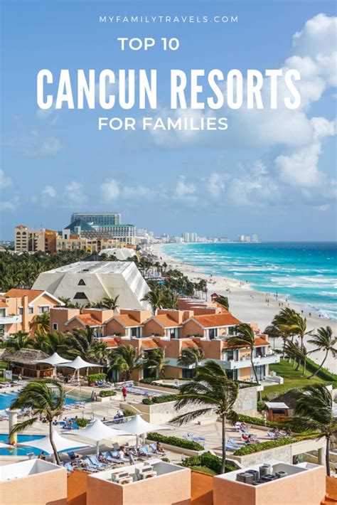 Top 10 Family-Friendly Hotels to Bring the Kids in Cancun, Mexico