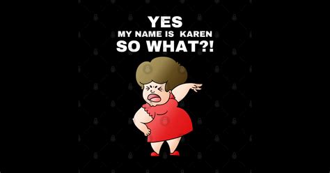 Angry Karen Meme Shouting - Karen - Posters and Art Prints | TeePublic