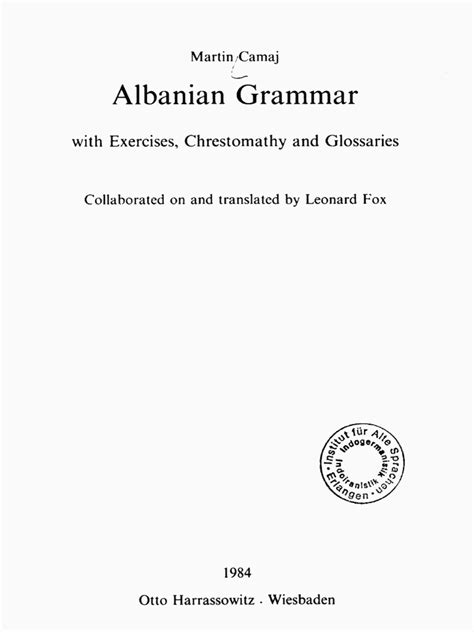 Camaj, Martin. "Albanian Grammar With Exercises, Chrestomathy and ...