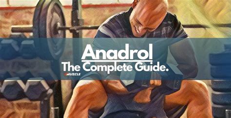 Anadrol Review: Does It Really Work? Side Effects, Benefits