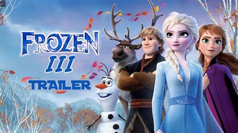 Frozen 3 Official Trailer, Animation Movie, Frozen 3 StarCast, Frozen 3 ...