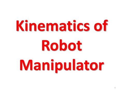 PPT - Kinematics of Robot Manipulator PowerPoint Presentation, free ...