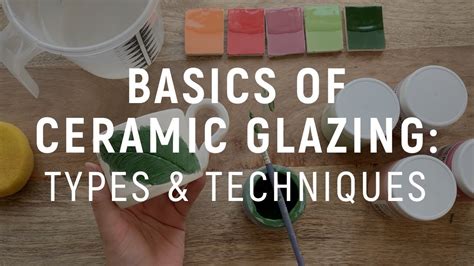 Basics of Ceramic Glazing: Types & Techniques - YouTube