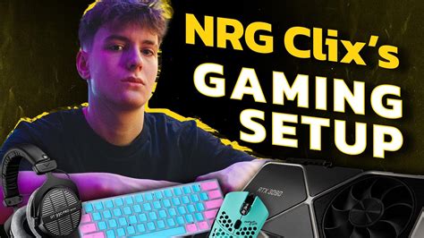 How to get NRG Clix’s complete gaming setup: Clix PC, streaming ...