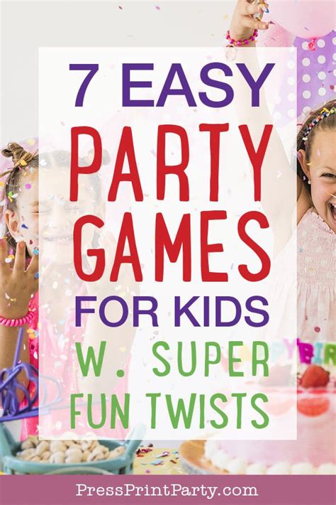 7 Easy Party Games for Kids with Super Fun Twists | Birthday party ...