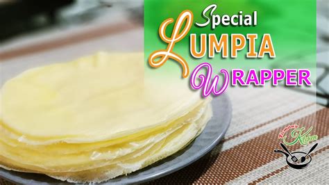 Special Lumpia Wrapper | Best Lumpia Wrapper With Easy-To-Follow Recipe ...