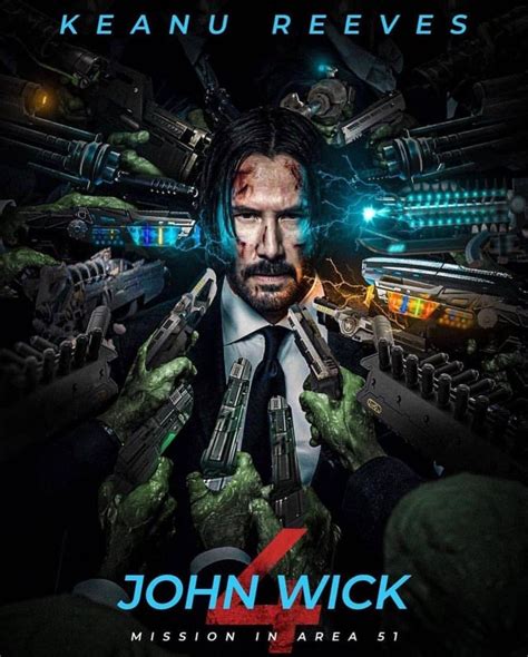 John wick! Chapter 4. | John wick, Keanu reeves, Area 51