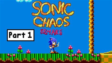 Sonic Chaos Remake • Mobile gameplay [Part 1] - YouTube