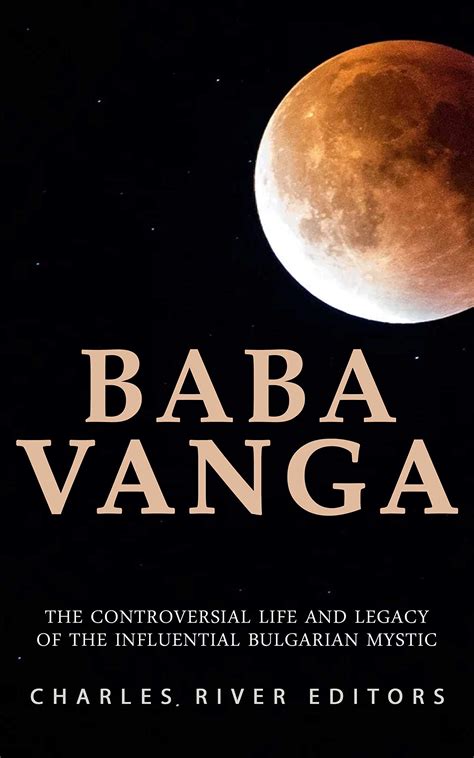 Baba Vanga: The Controversial Life and Legacy of the Influential ...