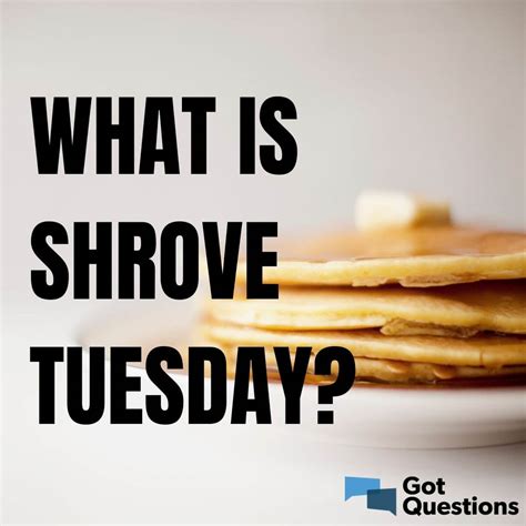 What is Shrove Tuesday? | GotQuestions.org