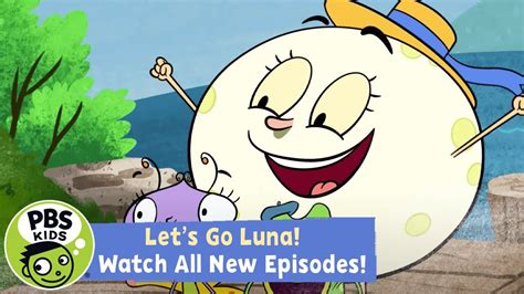 Watch All-New Episodes of Let's Go Luna! | PBS KIDS | WPBS | Serving ...