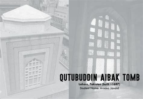 qutubuddin aibak tomb - Aroosa Javaid | PPT