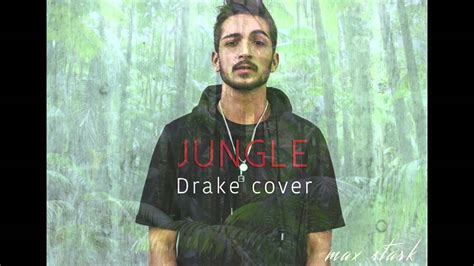 "JUNGLE" - Drake (Max Stark cover) - YouTube