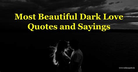 128 Dark Love Quotes For Him & Her For Instagram About Love