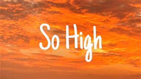 Doja Cat - So High (Lyrics) - YouTube