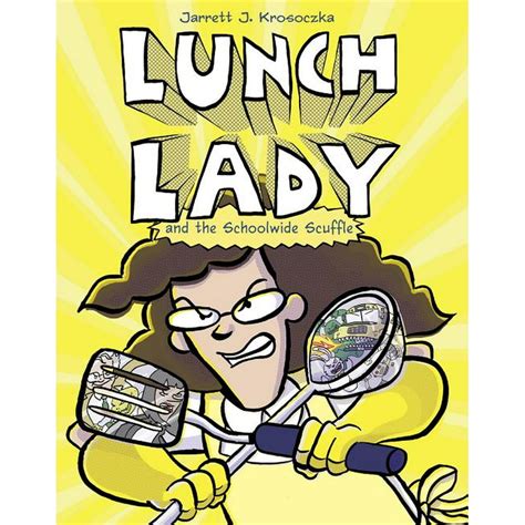 Lunch Lady: Lunch Lady and the Schoolwide Scuffle (Series #10 ...