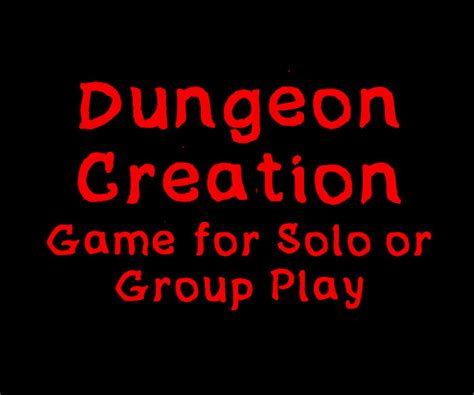 Dungeon Creation Game for Solo or Group Play by tyhulse