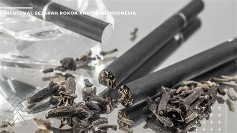 Mengenal Sejarah Rokok Kretek di Indonesia - Solo Abadi