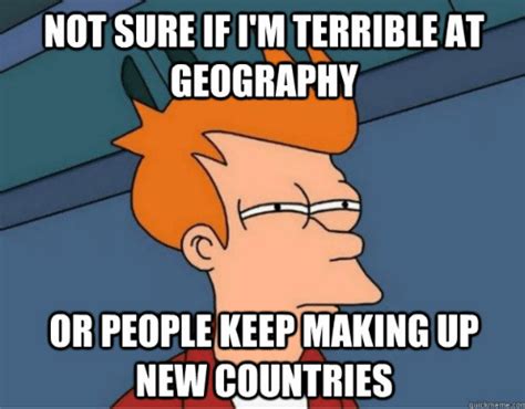 Geography Memes and Jokes - Geography