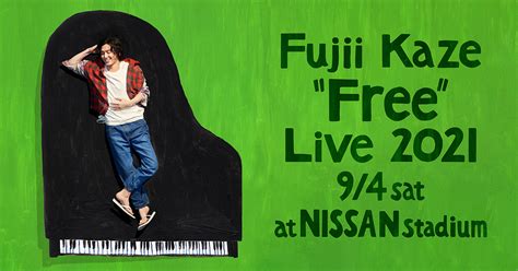 Fujii Kaze “Free” Live 2021 | Free, Nissan stadium, Movie posters