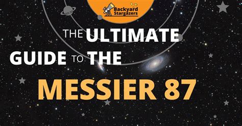 Messier 87 Galaxy Facts - The Ultimate Guide To The Messier 87 Galaxy