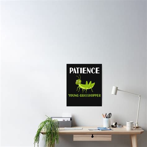 "Patience Young Grasshopper Funny Meme Kawaii Grasshoppers" Poster for ...