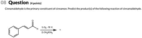 08 question 4 points cinnamaldehyde is the primary constituent of ...