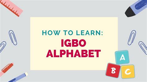 How To Learn The Igbo Alphabet - Lingalot