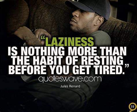 Quotes About Laziness. QuotesGram