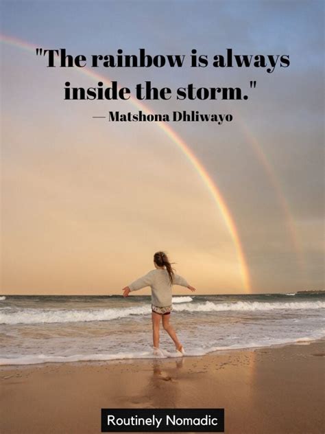 95 Best After Every Storm There is a Rainbow Quotes | Routinely Nomadic