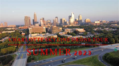 YouTube | Charlotte Skyline Drone Tour – Summer 2023 – Phil Veasley