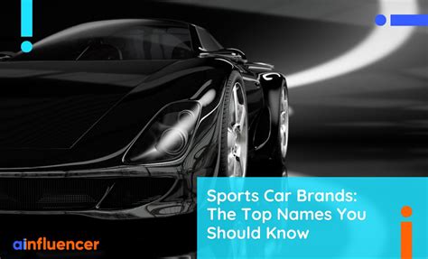 Sports Car Brands: The Top 10 Names You Should Know