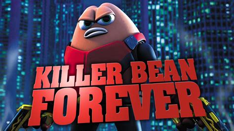 Killer Bean Forever | Movie fanart | fanart.tv